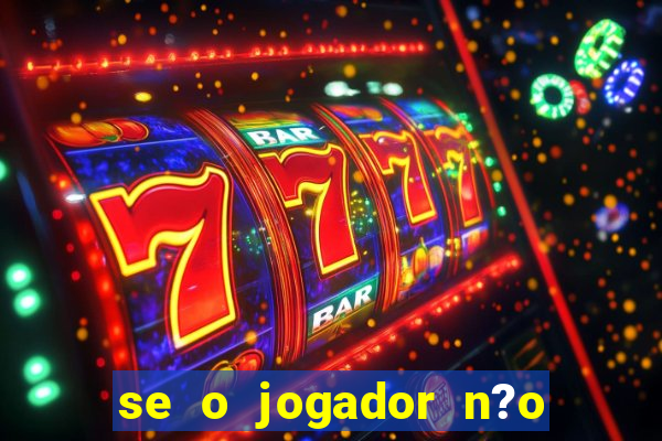 se o jogador n?o jogar anula a aposta betfair