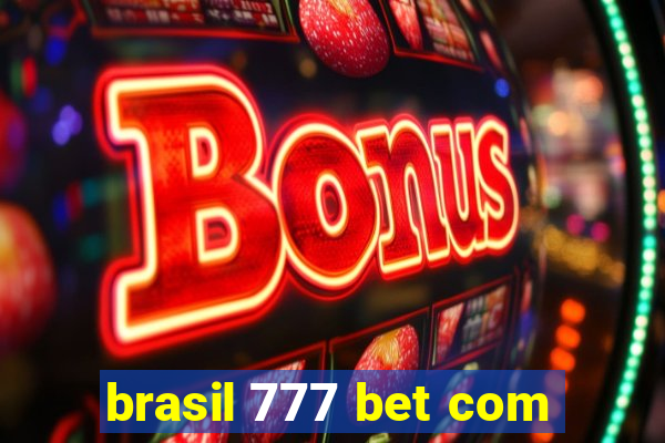 brasil 777 bet com