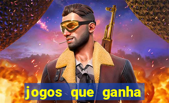 jogos que ganha dinheiro no cadastro