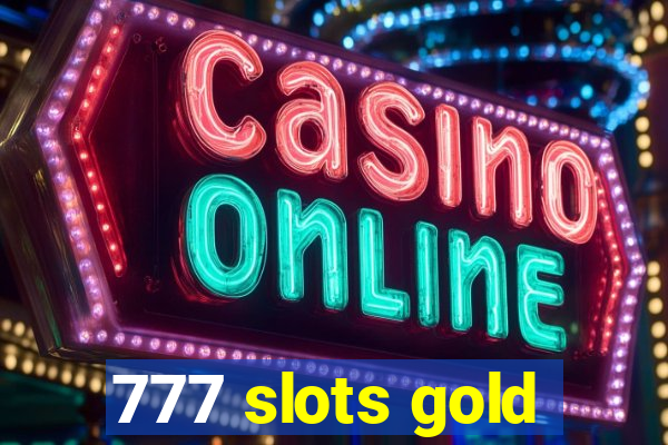 777 slots gold