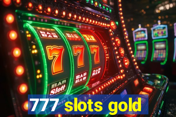 777 slots gold