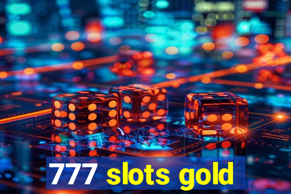 777 slots gold