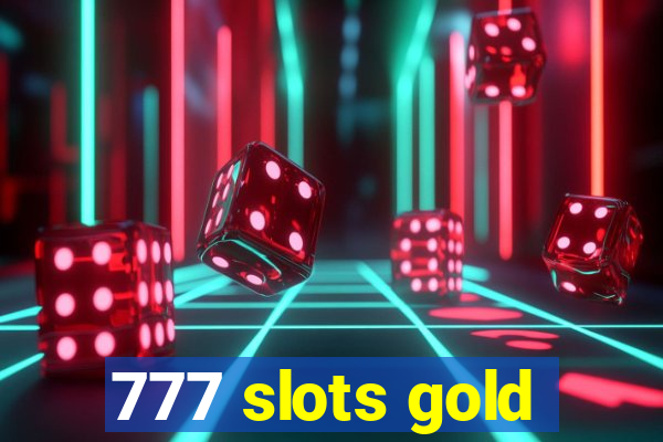 777 slots gold