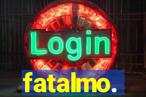 fatalmo.