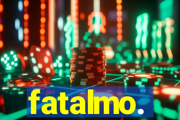 fatalmo.