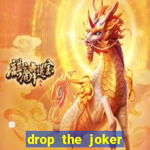 drop the joker slot free play