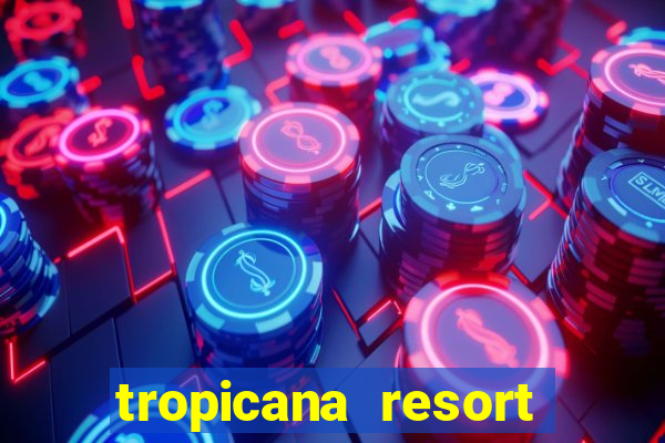 tropicana resort and casino las vegas