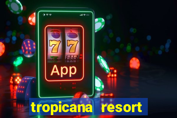 tropicana resort and casino las vegas