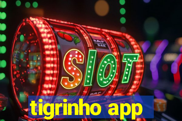 tigrinho app