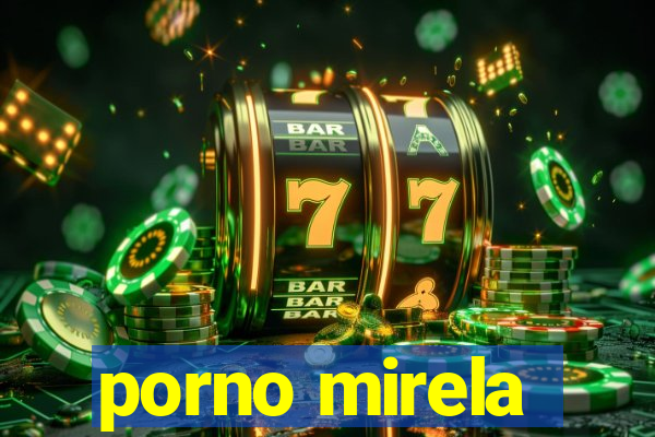 porno mirela