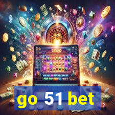 go 51 bet