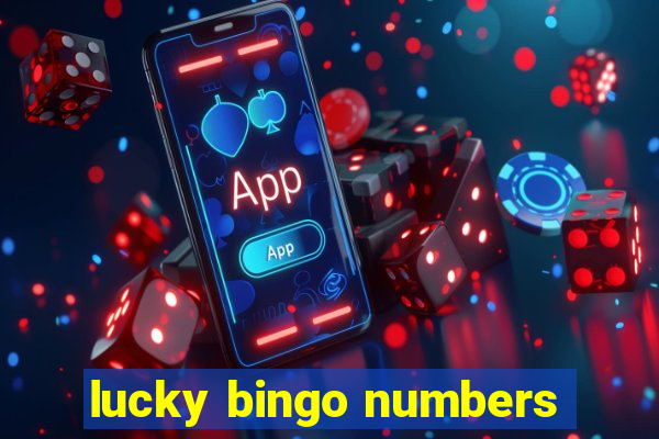 lucky bingo numbers