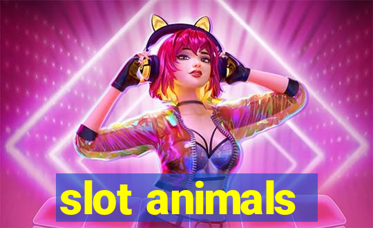 slot animals