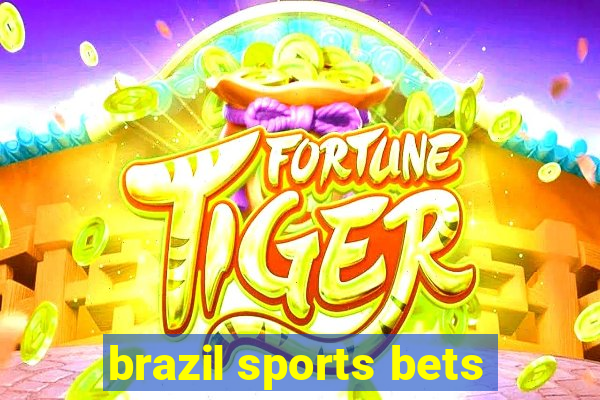 brazil sports bets