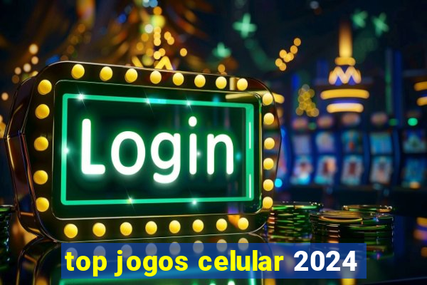 top jogos celular 2024