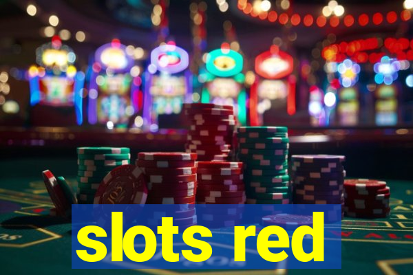 slots red