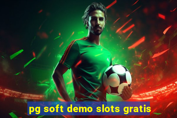 pg soft demo slots gratis