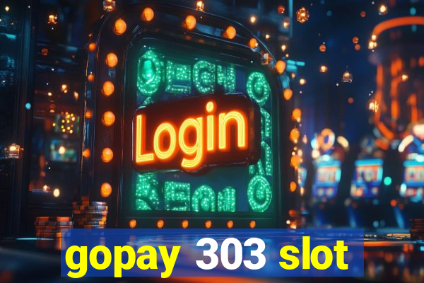 gopay 303 slot