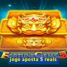 jogo aposta 5 reais