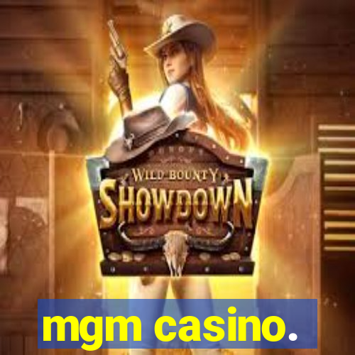 mgm casino.