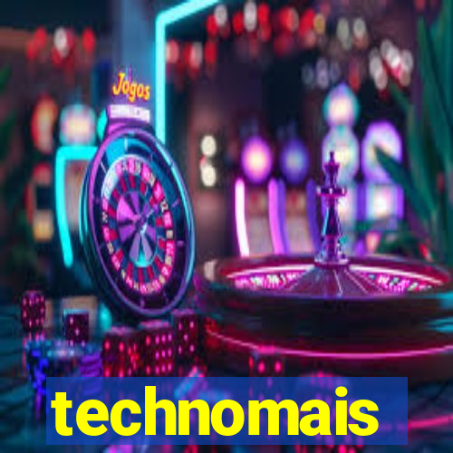 technomais