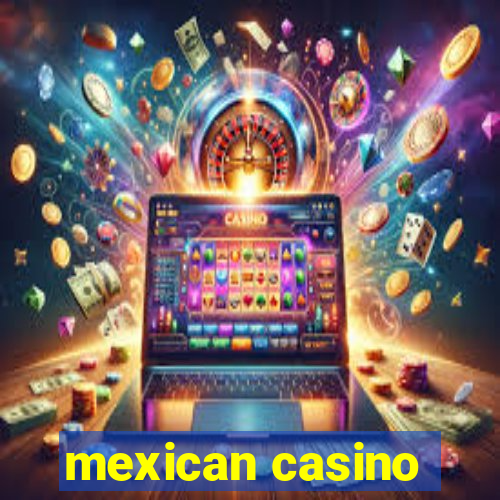 mexican casino