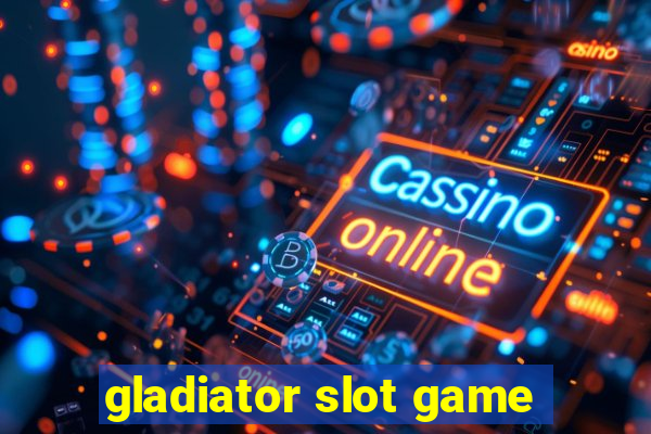 gladiator slot game