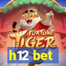 h12 bet