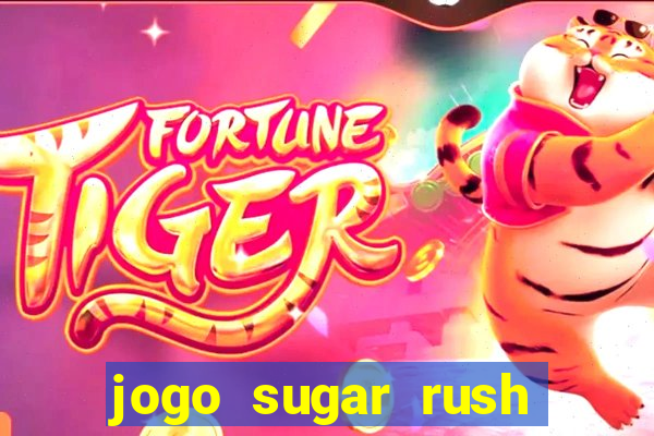 jogo sugar rush paga mesmo