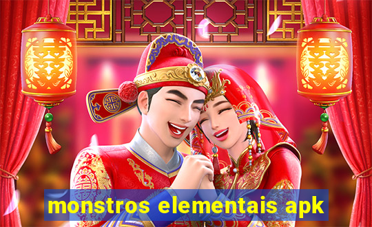 monstros elementais apk