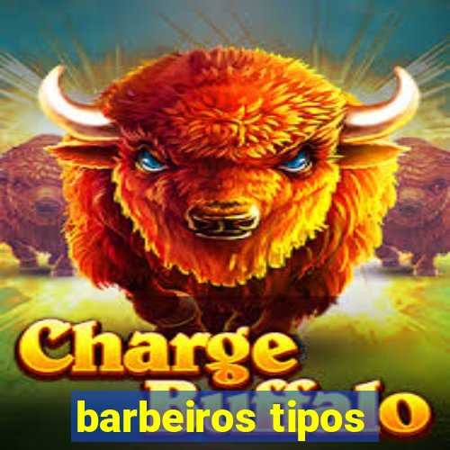 barbeiros tipos