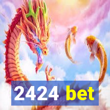 2424 bet