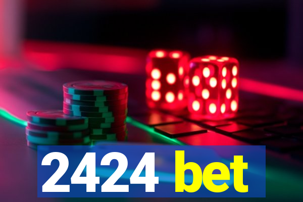 2424 bet