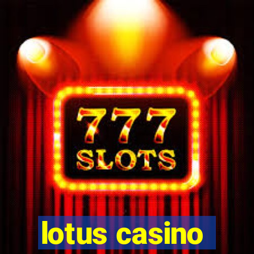 lotus casino