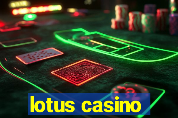 lotus casino