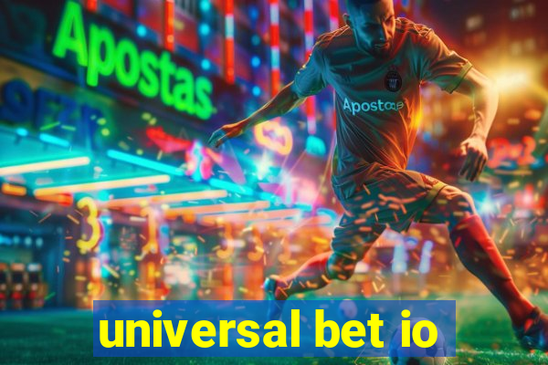 universal bet io