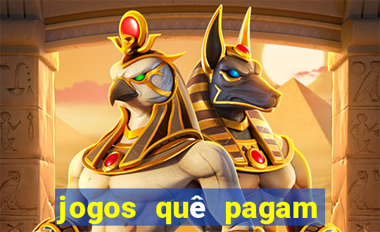 jogos quê pagam dinheiro de verdade