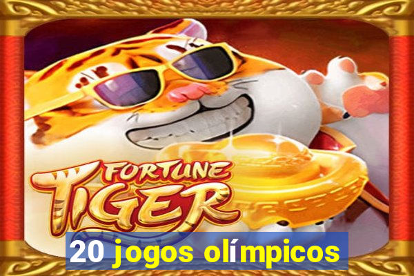 20 jogos olímpicos