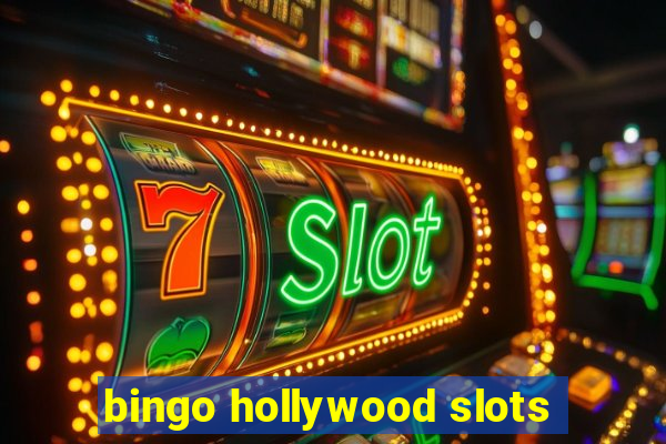 bingo hollywood slots