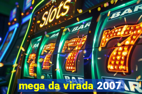 mega da virada 2007