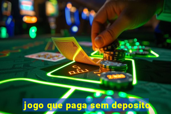 jogo que paga sem deposito