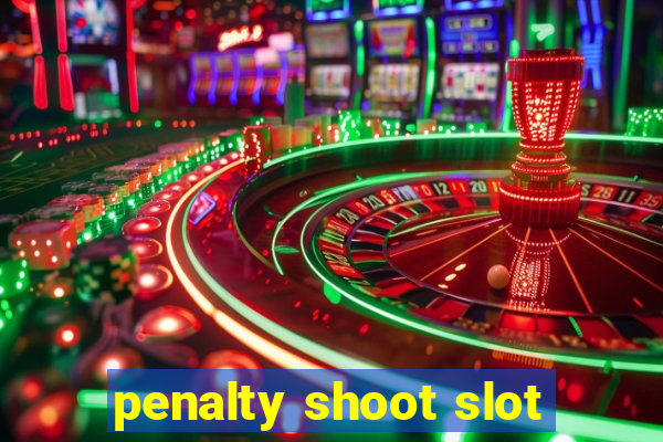 penalty shoot slot