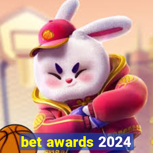 bet awards 2024