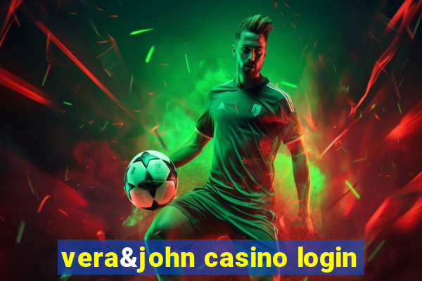 vera&john casino login