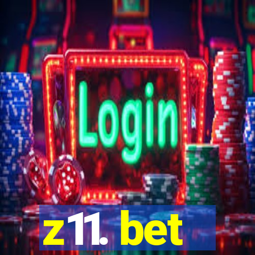 z11. bet