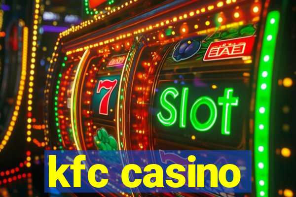 kfc casino