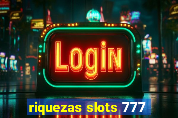 riquezas slots 777