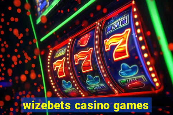 wizebets casino games