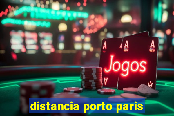 distancia porto paris