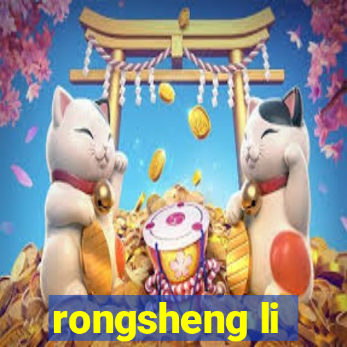 rongsheng li